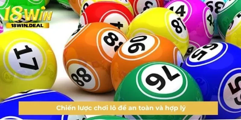 Chiến lược chơi lô đề an toàn và hợp lý