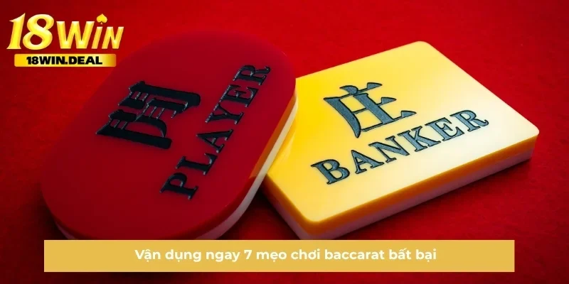 Vận dụng ngay 7 mẹo chơi baccarat bất bại
